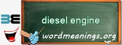 WordMeaning blackboard for diesel engine